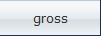 gross
